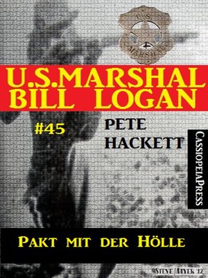 cover image of U.S. Marshal Bill Logan, Band 45